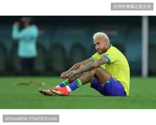 巴西队世界杯备战遭重创，内马尔大概率缺席对阵摩洛哥队的关键小组赛